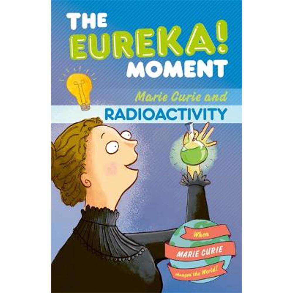 The Eureka! Moment: Radioactivity (Paperback) - Ian Graham